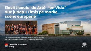 Elevi și studenți Timișoara concerte Grecia Austria