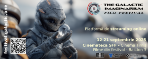 Festivalul „The Galactic Imaginarium” aduce la Timișoara filme SF și Fantasy în premieră națională