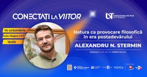 Exploratorul Alexandru N. Stermin revine la UVT. Despre natură și adevăr