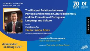 Ambasadorul Portugaliei în România, invitat la UVT pentru un dialog despre diplomație culturală