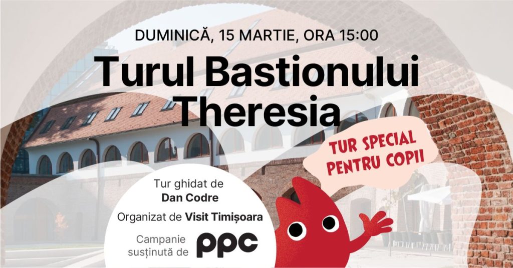 Tur gratuit pentru copii în Bastionul Theresia. Micii exploratori pot descoperi istoria cetății