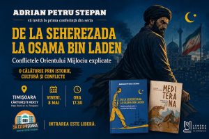 De la Șeherezada la Osama bin Laden. Conferință la Timișoara despre Orientul Mijlociu