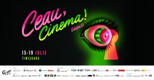 Peste 50 de filme și invitați internaționali. Începe Ceau, Cinema! la Timișoara
