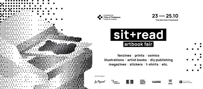 Sit+Read revine la Timișoara. Trei zile cu fanzine, benzi desenate și cărți de artist Sit+Read revine la Timișoara. Trei zile cu fanzine, benzi desenate și cărți de artist